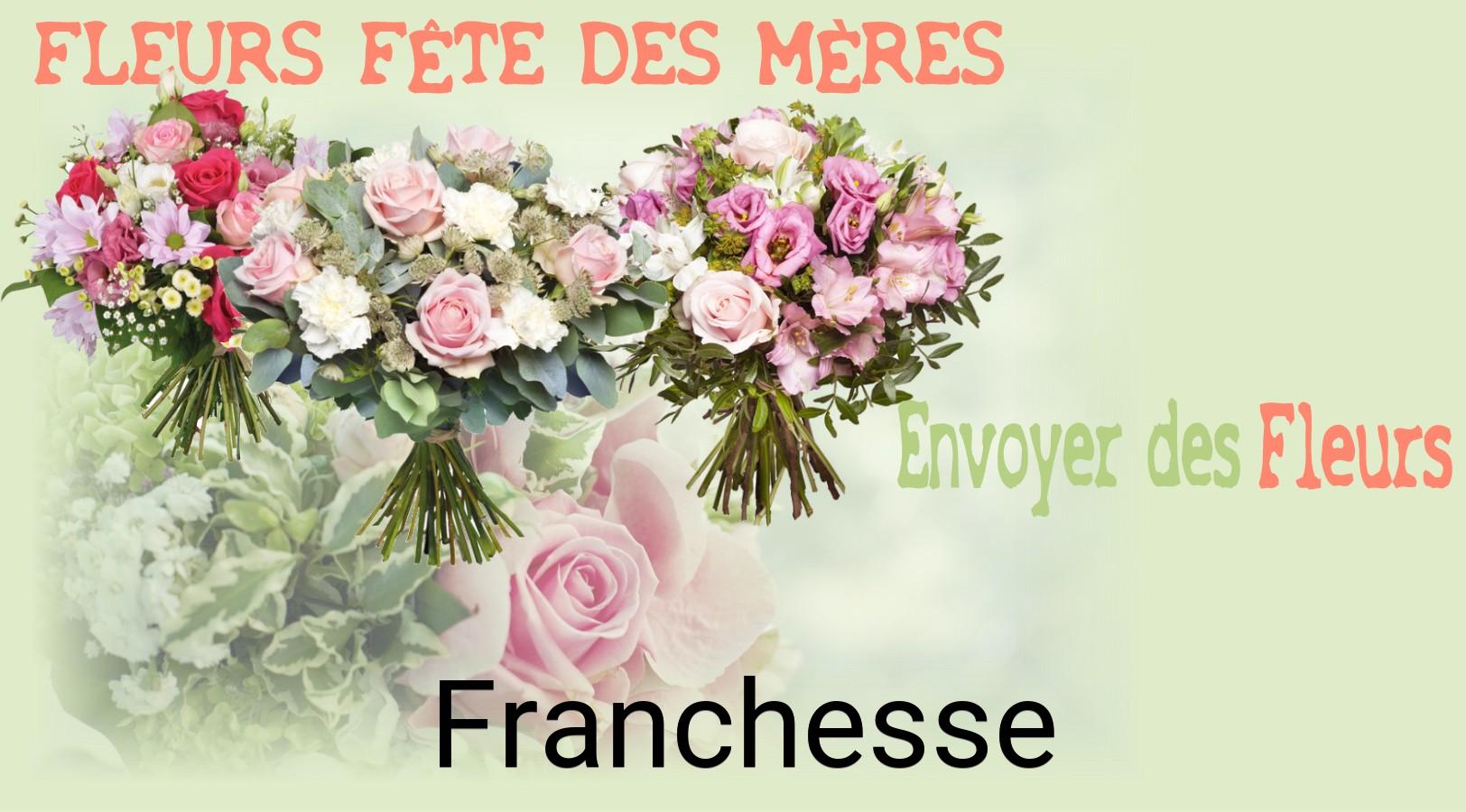 Bouquet de Fête des Mères livré à Franchesse